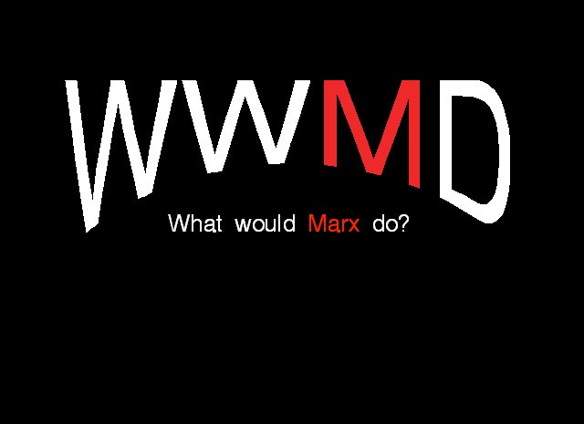 What Would Marx Do?